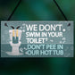 Funny Dont Pee In Our Hot Tub Hanging Garden Shed Plaque Sign