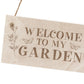 Garden Sign WELCOME TO MY GARDEN Engraved Plaque Home Signs