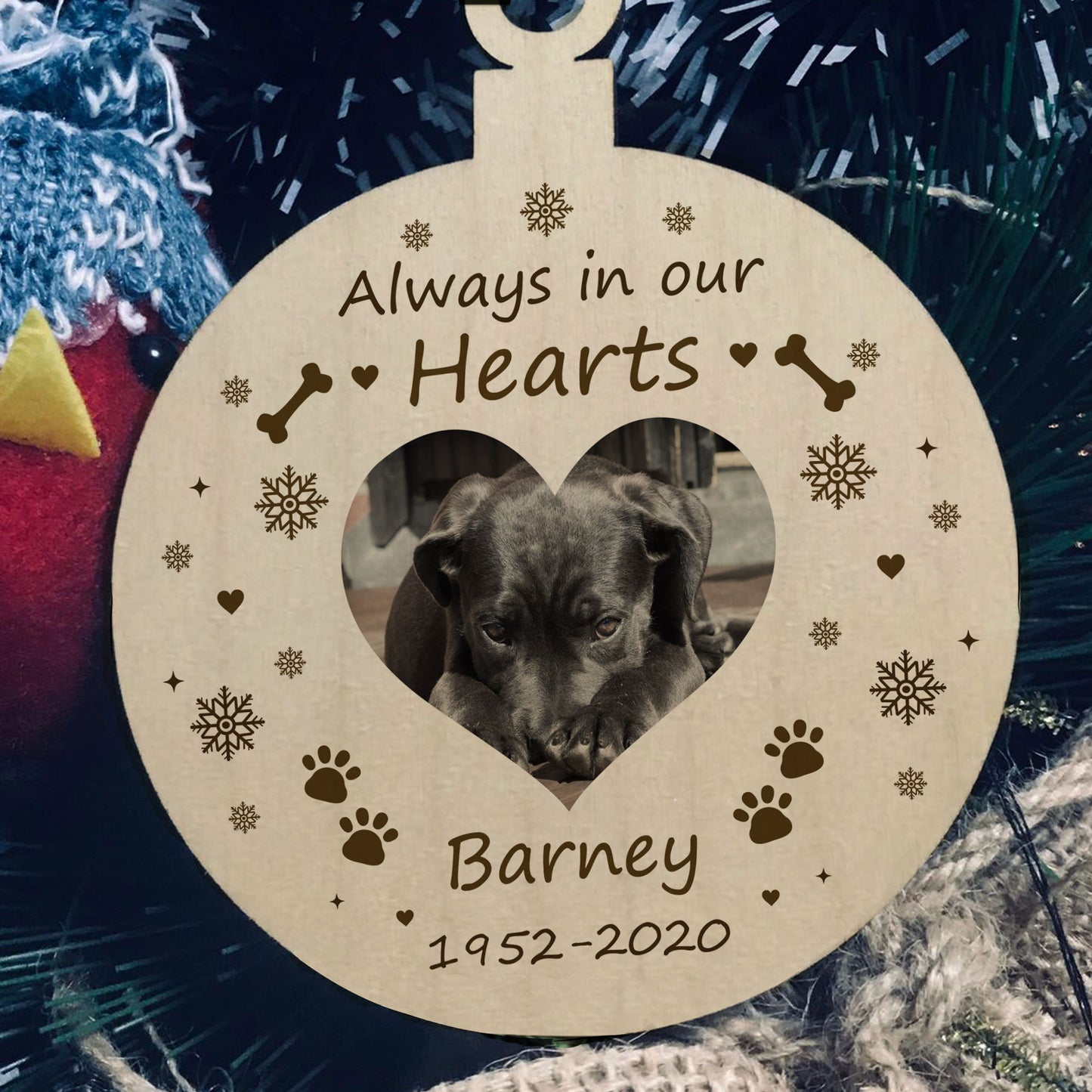 Always In Our Hearts PERSONALISED Pet Memorial Hanging Bauble
