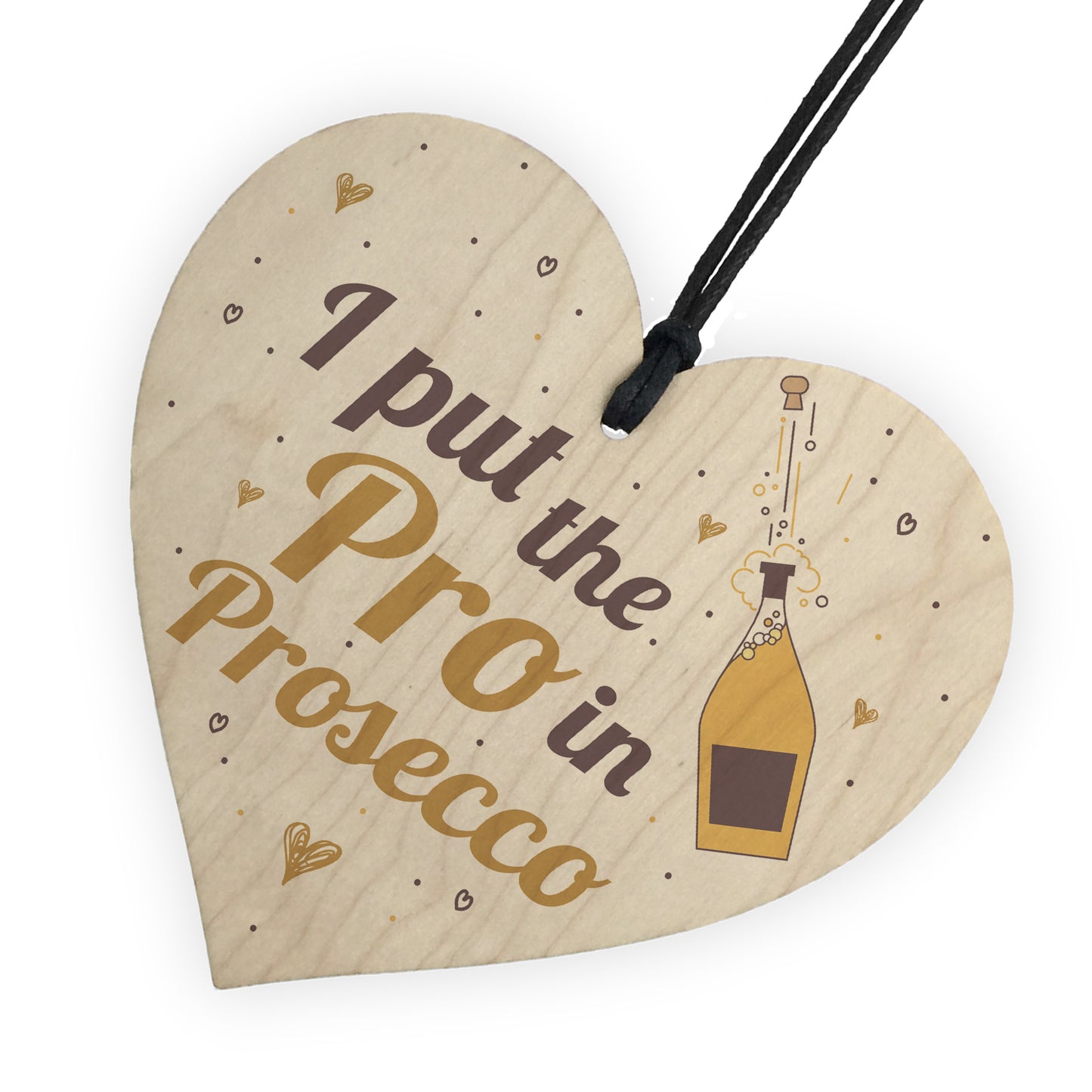 Pro In Prosecco Friendship Wooden Heart Birthday Gifts Alcohol