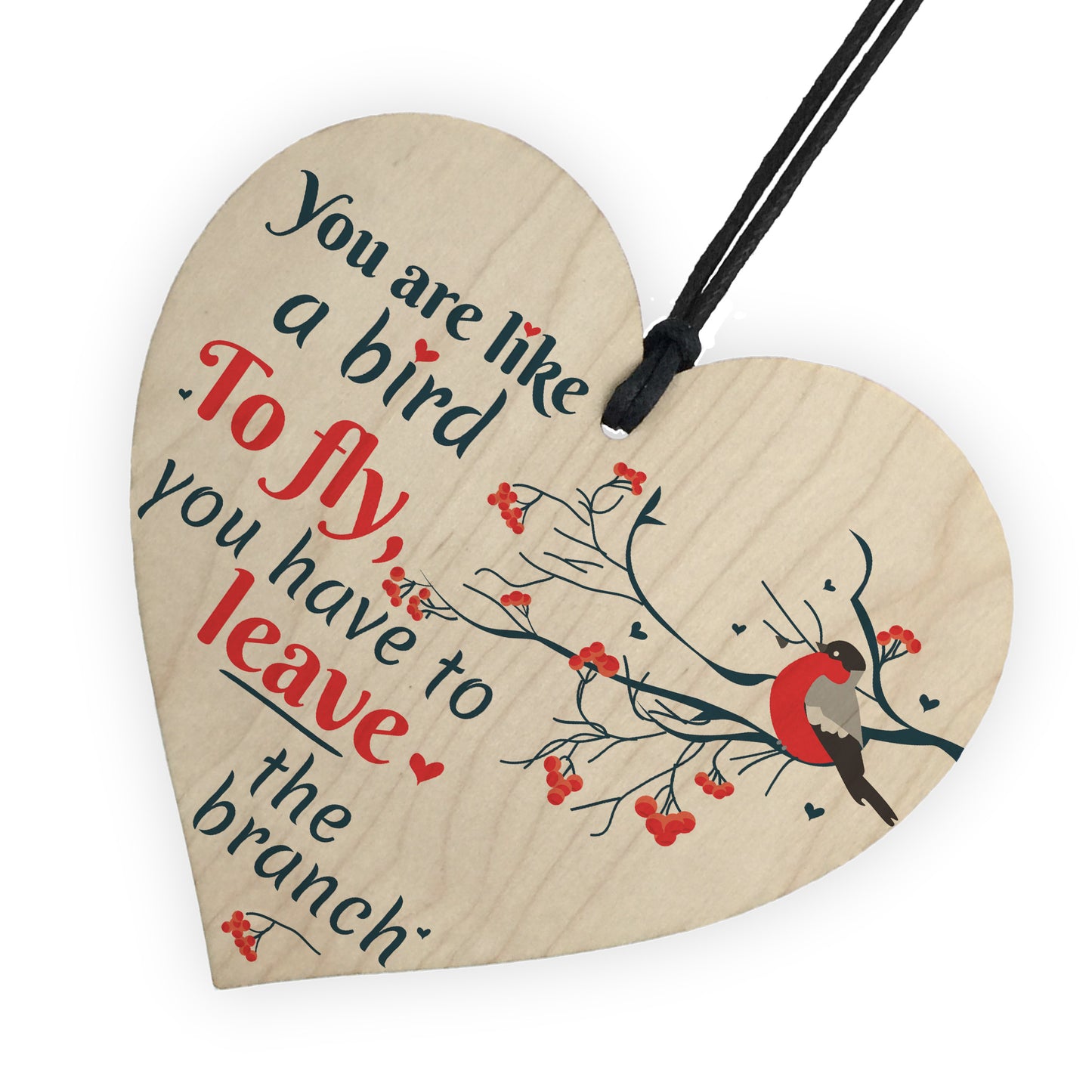 Inspirational You Are Like A Bird Wooden Heart Friendship Signs