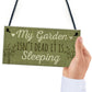 Funny My Garden Isn't Dead Plaque Garden Shed Den Sign Gifts