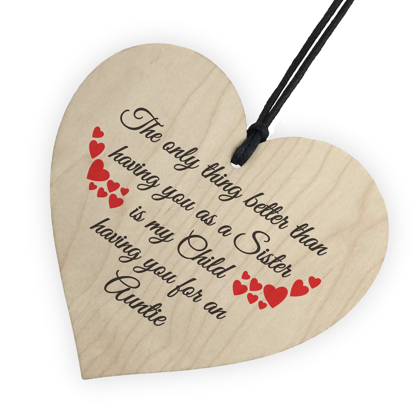 SISTER Child Having You As Auntie Gift Wooden Hanging Heart
