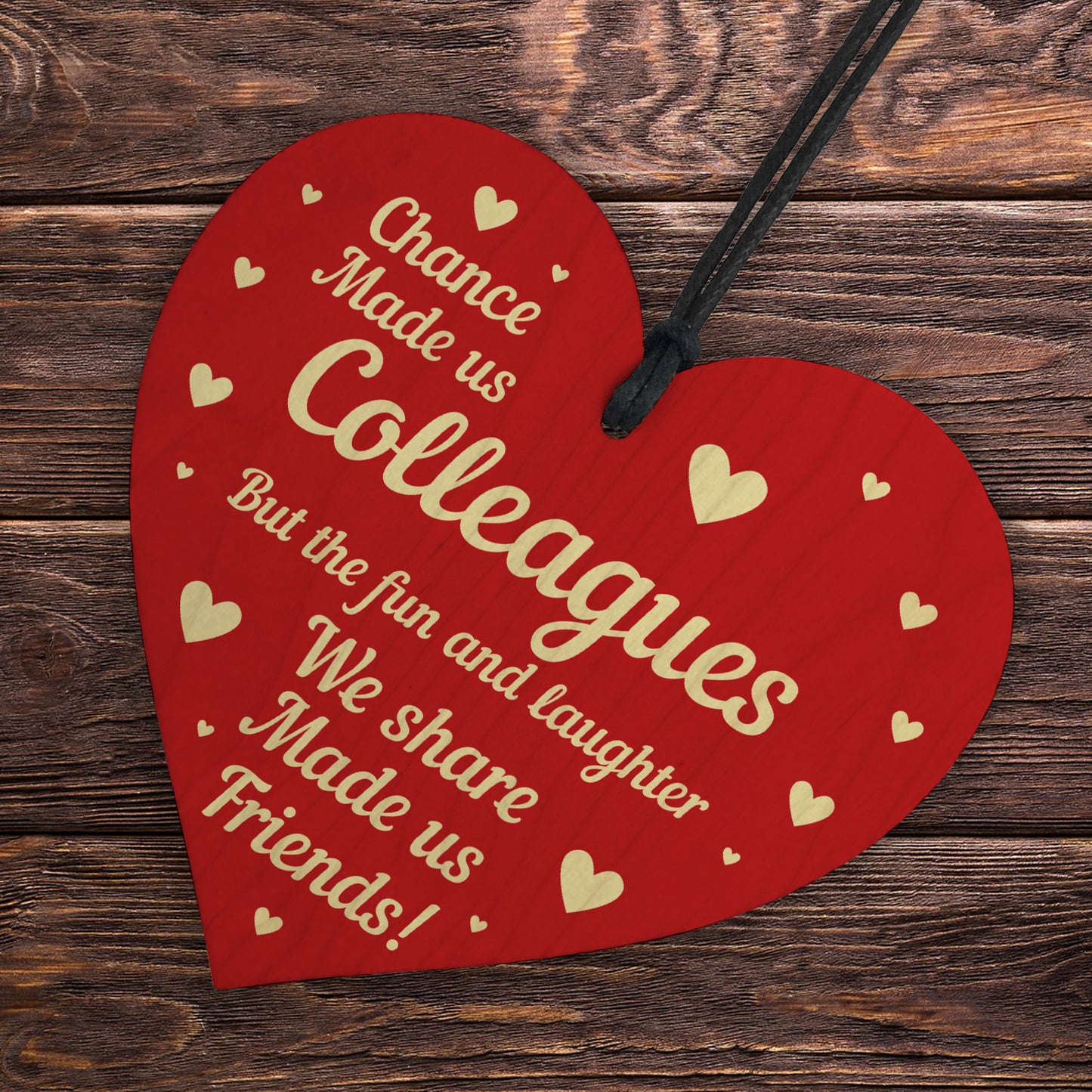 Chance Made Us Colleagues Gift Wood Heart Leaving Job Friend