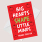 Big Hearts Shape Little Minds Card For Teacher Thank You Card