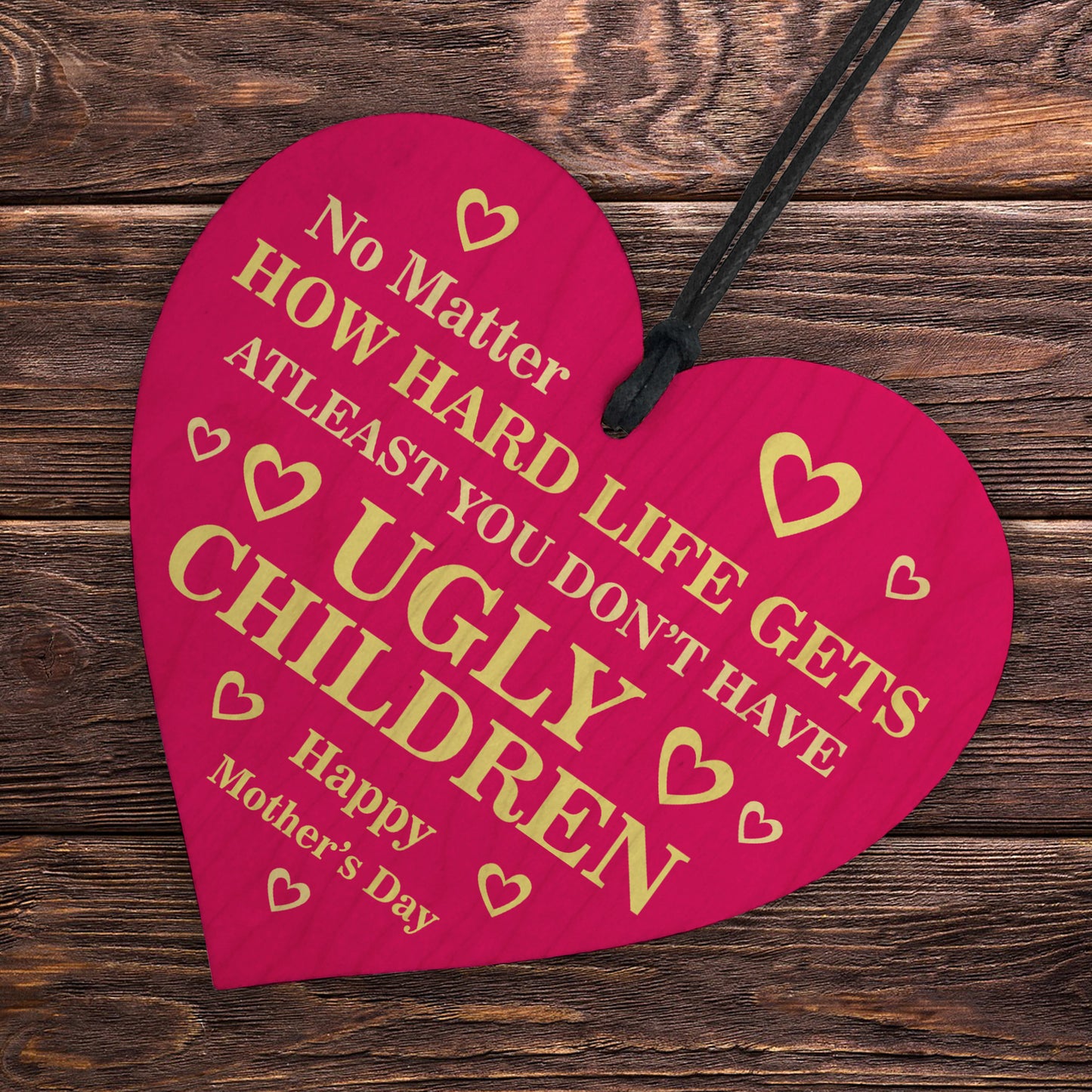 Funny Mothers Day Gift From Son Daughter Novelty Wood Heart