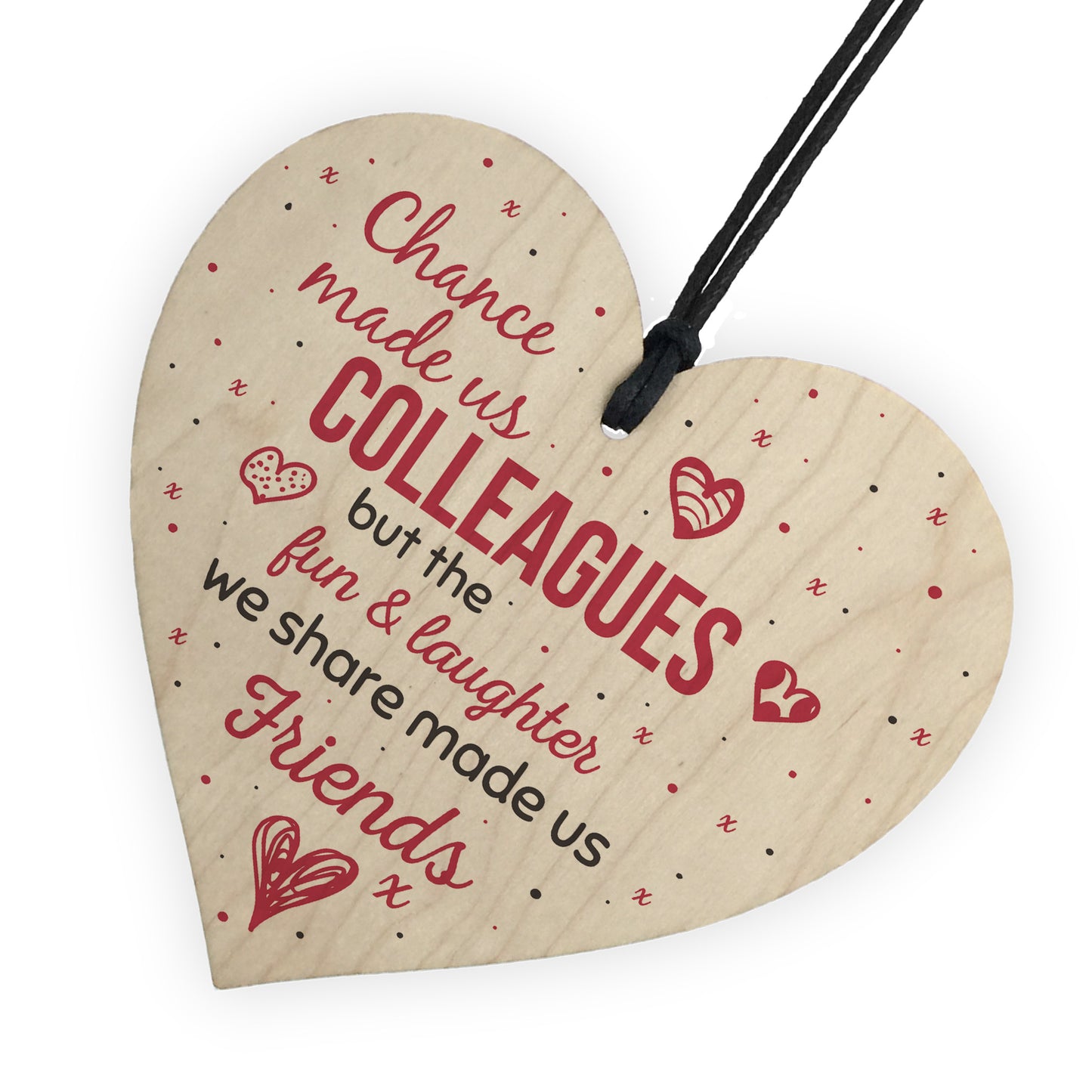 Chance Made Us Colleagues Heart Plaque Sign Friendship Gifts