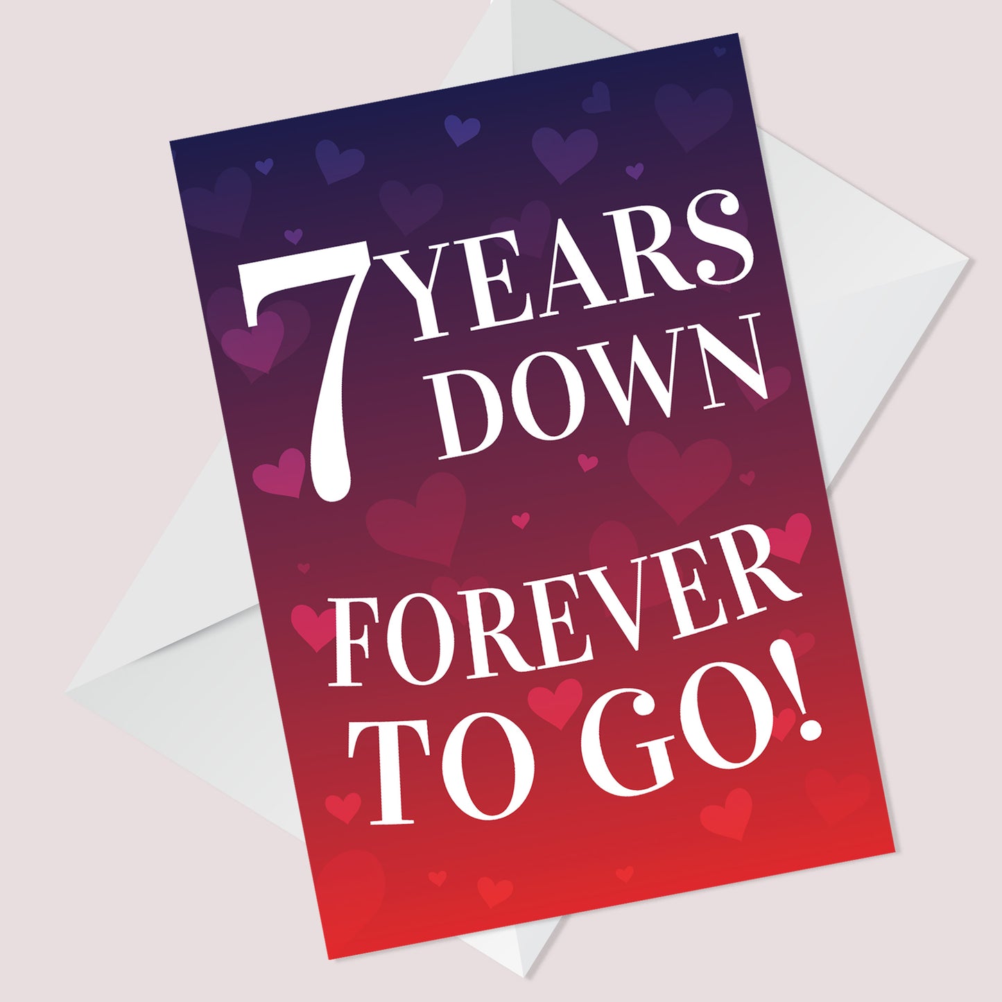 7 Years Down Forever To Go 7th Anniversary Card For Him Her