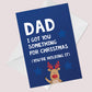 Joke Funny Christmas Card For Dad From Daughter Son A6 Card