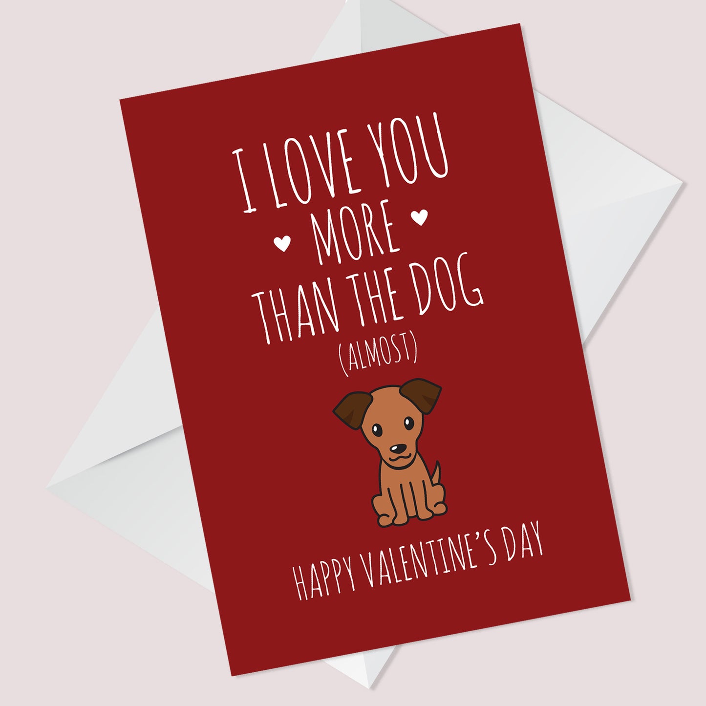 Love You More Than The Dog Funny Valentines Card For Him Her