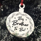 Big Brother To Be Hanging Christmas Tree Bauble Gift New Baby