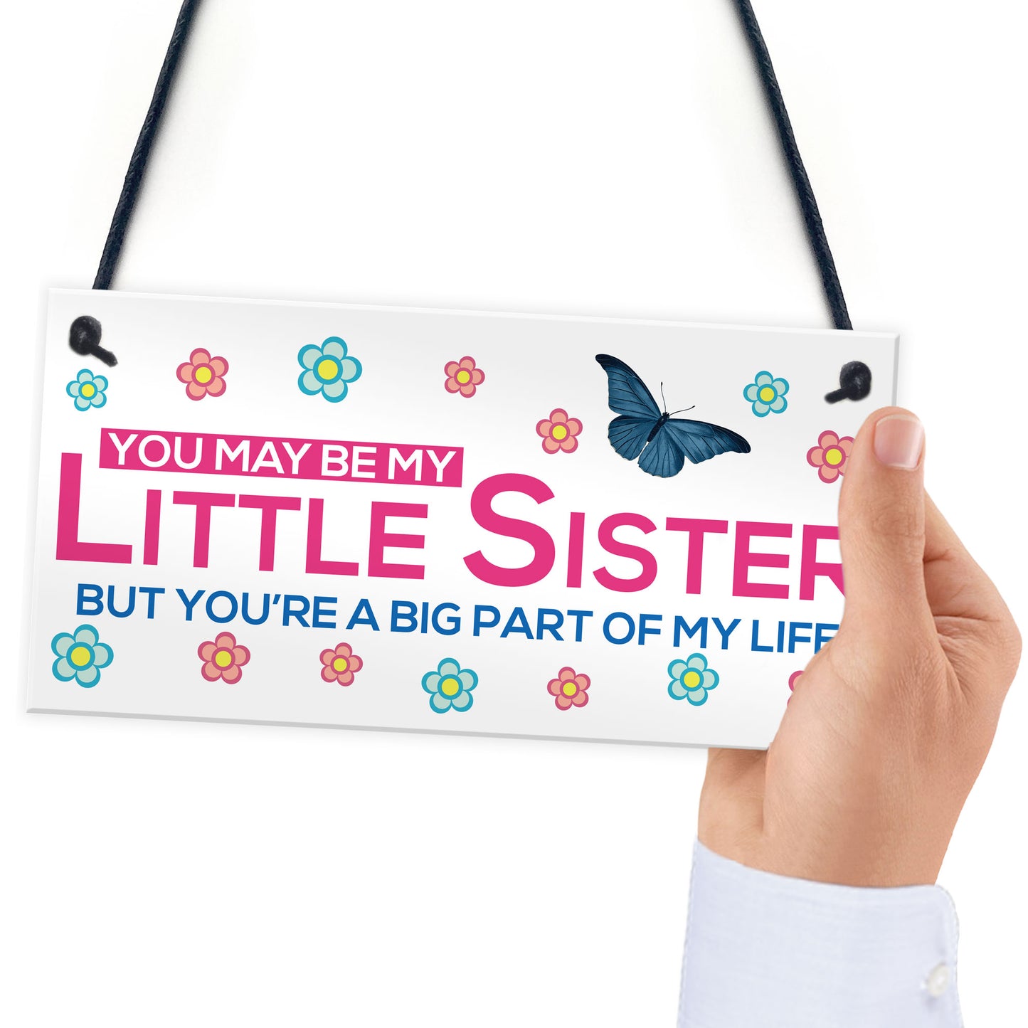 Little Sister Big Part Of My Life Hanging Sign Plaque