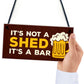 Not A Shed Its A Bar Sign Funny Rude Bar Sign Man Cave Garage