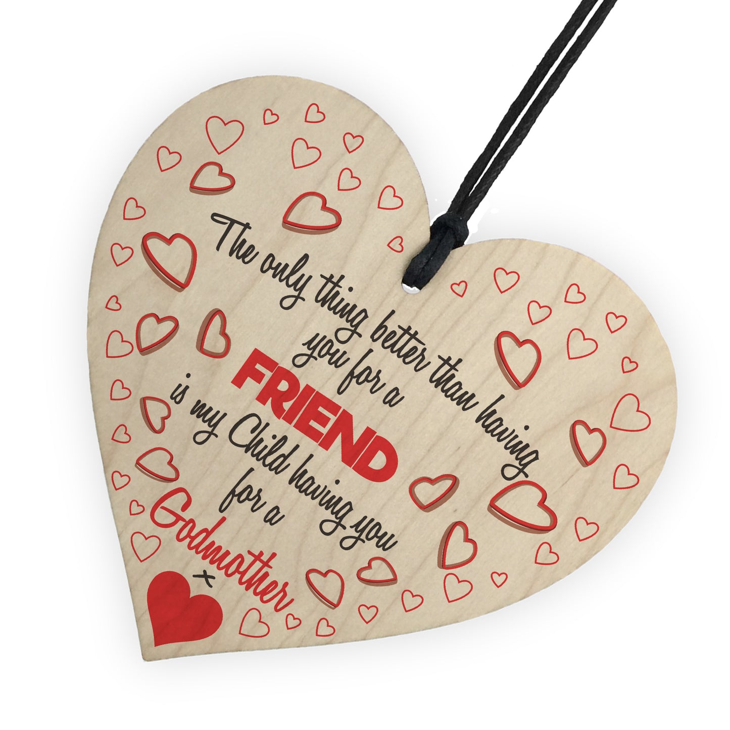 Better Than Friend Godmother Wooden Hanging Heart