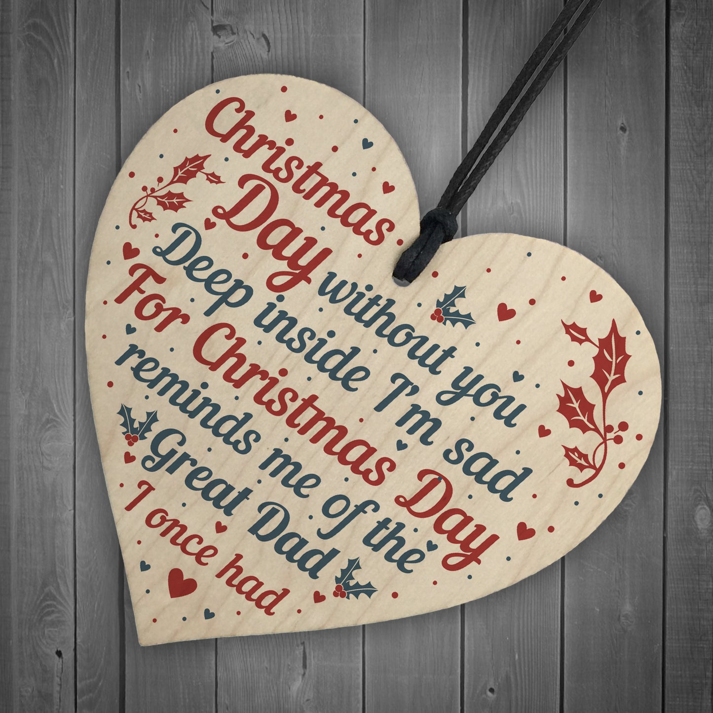 Great Dad Memorial Christmas Tree Bauble Wood Hanging Heart Sign