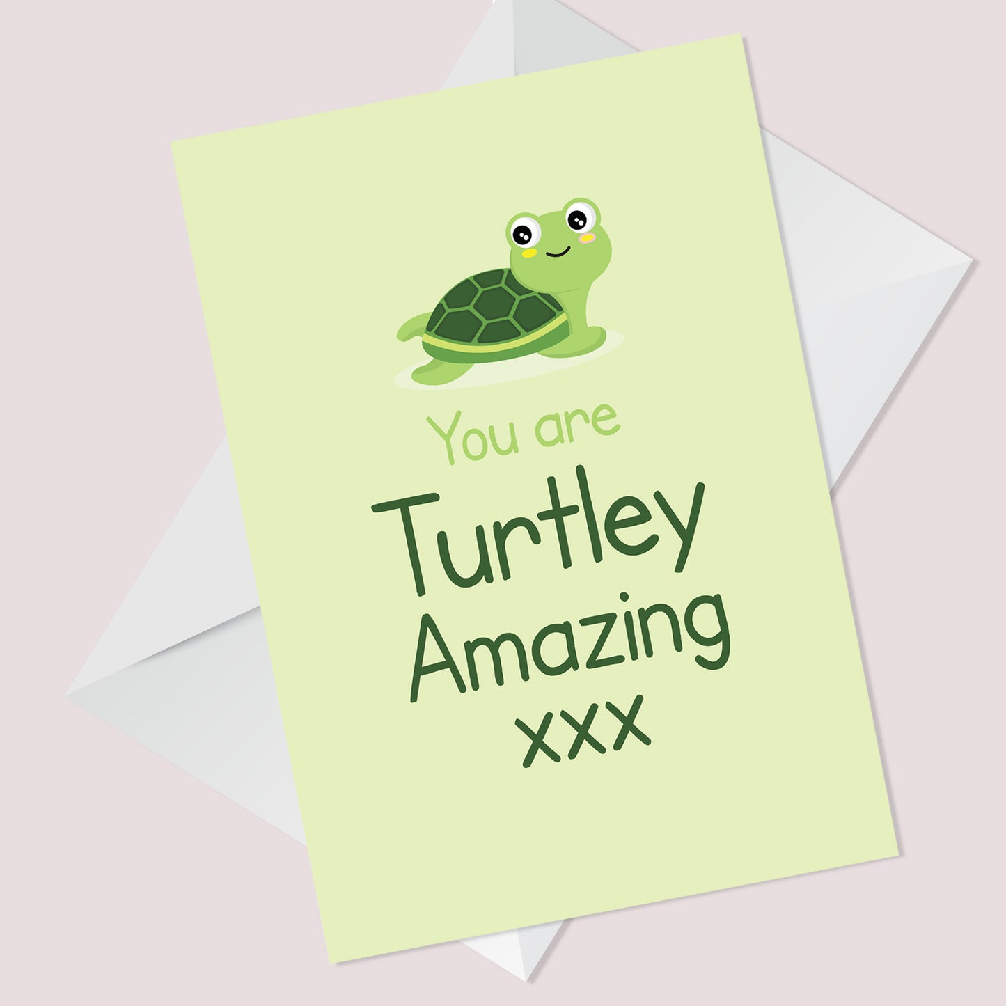 You Are Turtley Amazing Card For Him Her Funny Card For Men