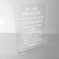 BRAVER STRONGER BEAUTIFUL Standing Plaque Friendship Sign