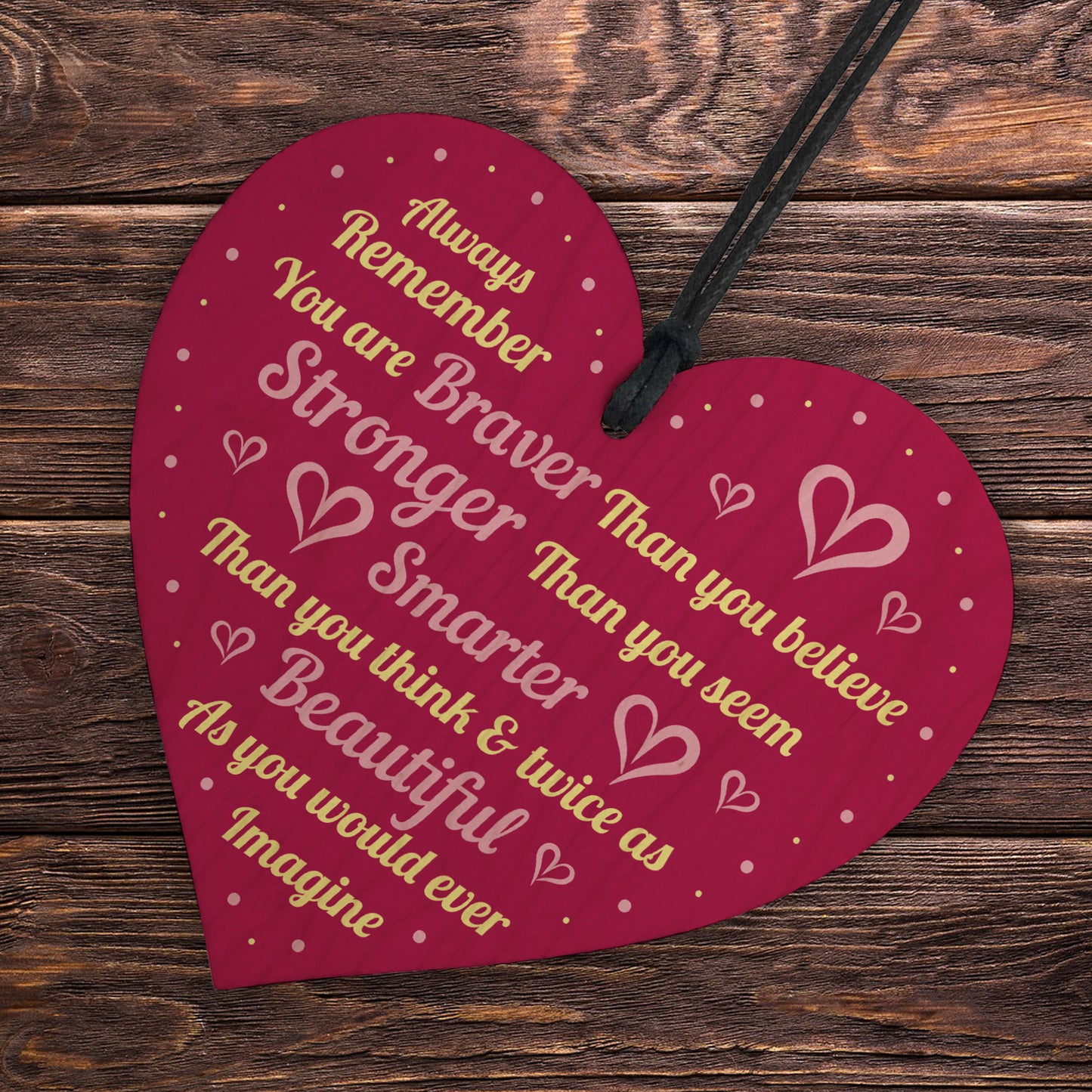 Friendship Gift Motivational Sign Braver Stronger Plaque Sister