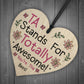 Totally Awesome Teaching Assistant Gift Wood Heart Leaving Gifts