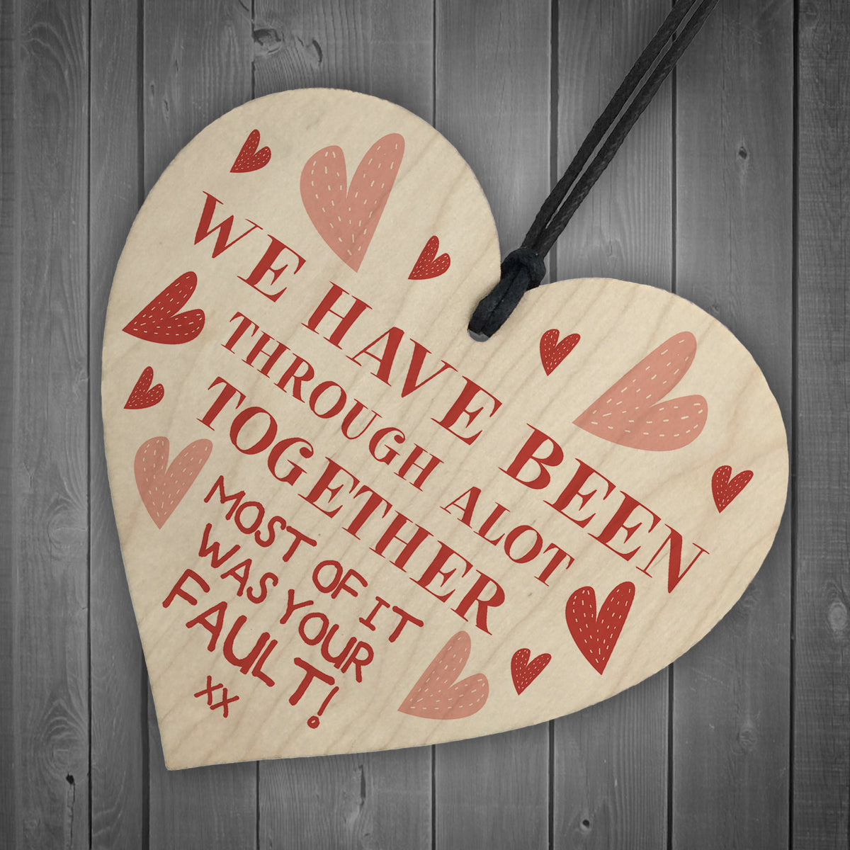 Funny Valentine's Day Wood Heart Gift For Boyfriend Husband