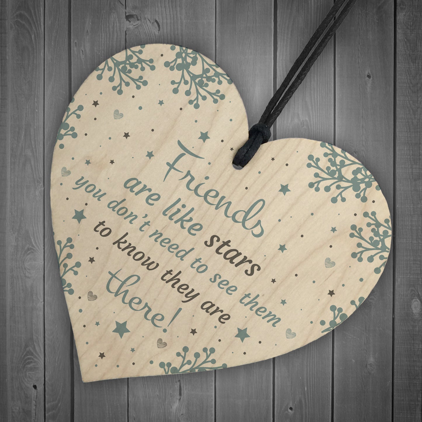 Friends Are Like Stars Inspirational Wood Heart Best Friend Gift