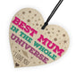 Best Mum In The Universe Wooden Hanging Heart