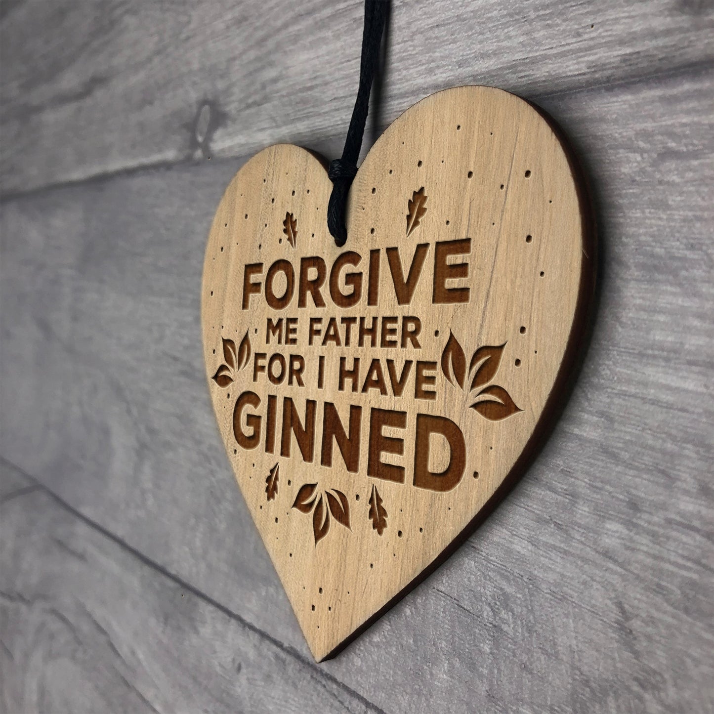 FUNNY Gin Sign Wood Engraved Heart Gin Gift Home Bar Sign