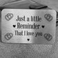 Just A Little Reminder That I Love You Gift Boyfriend Husband