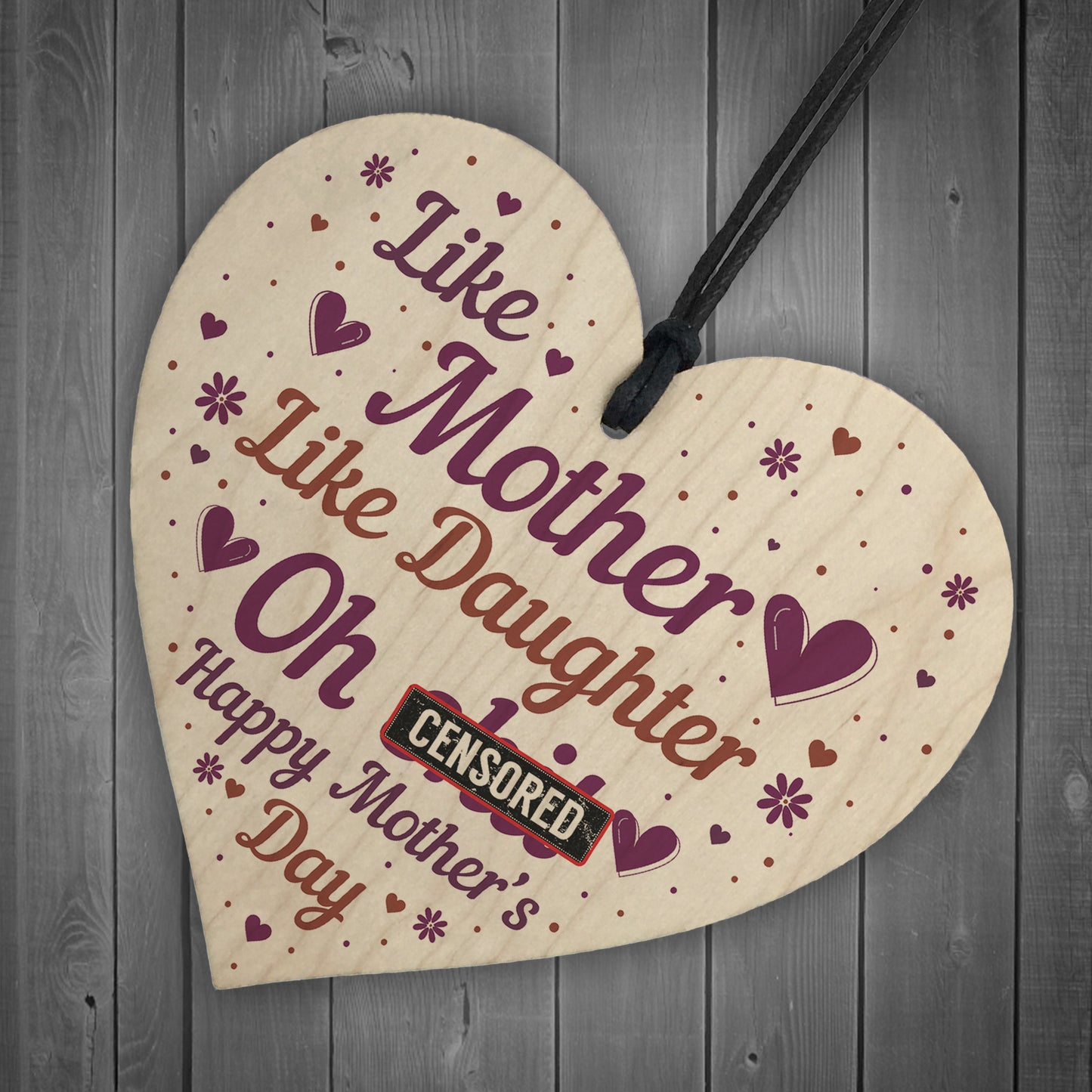 Joke Mothers Day Gift Wood Heart Mother Daughter Gifts Humour