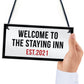 The Staying Inn Home Bar Sign LOCKDOWN Sign Man Cave Plaque