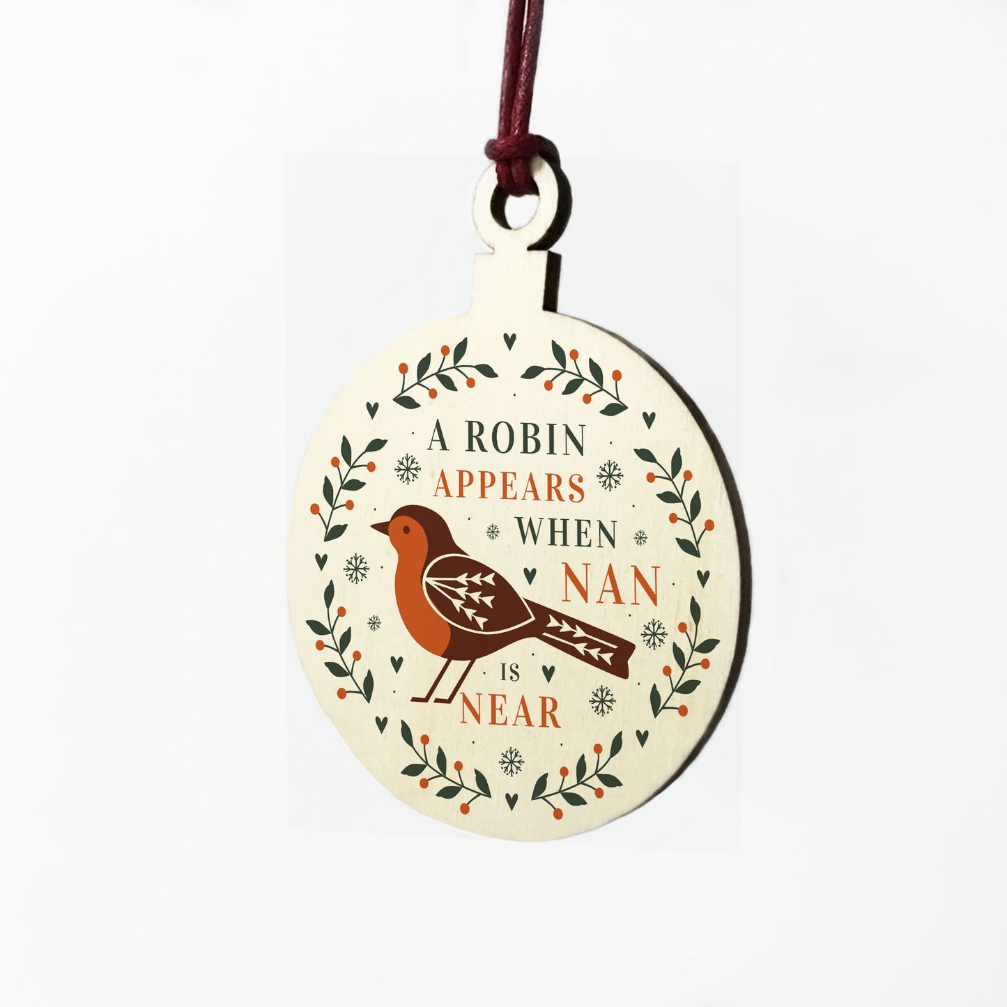 A Robin Appears Nan Memorial Bauble Wooden Tree Decoration