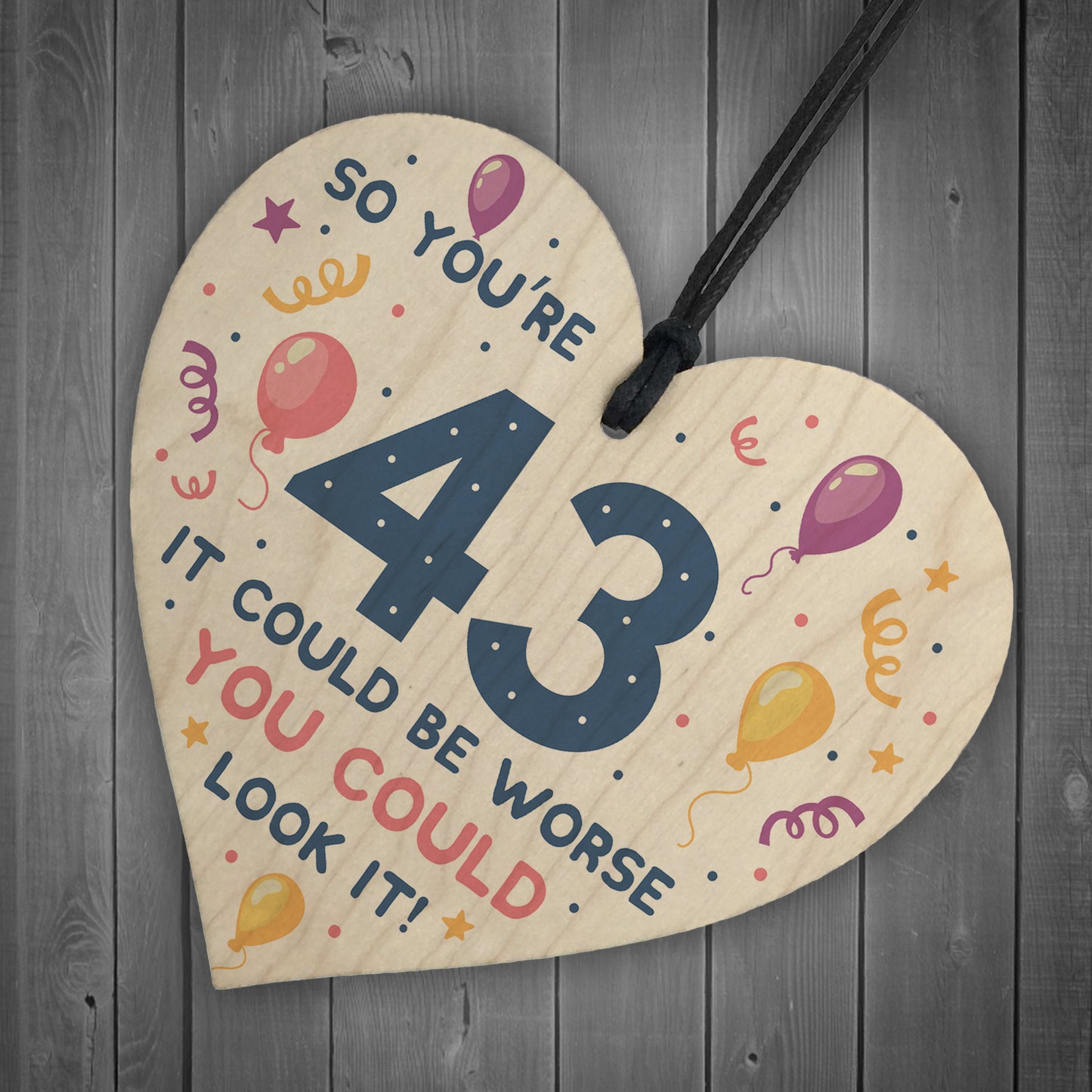 Novelty 43rd Birthday Gifts Wood Heart Sign Funny Present