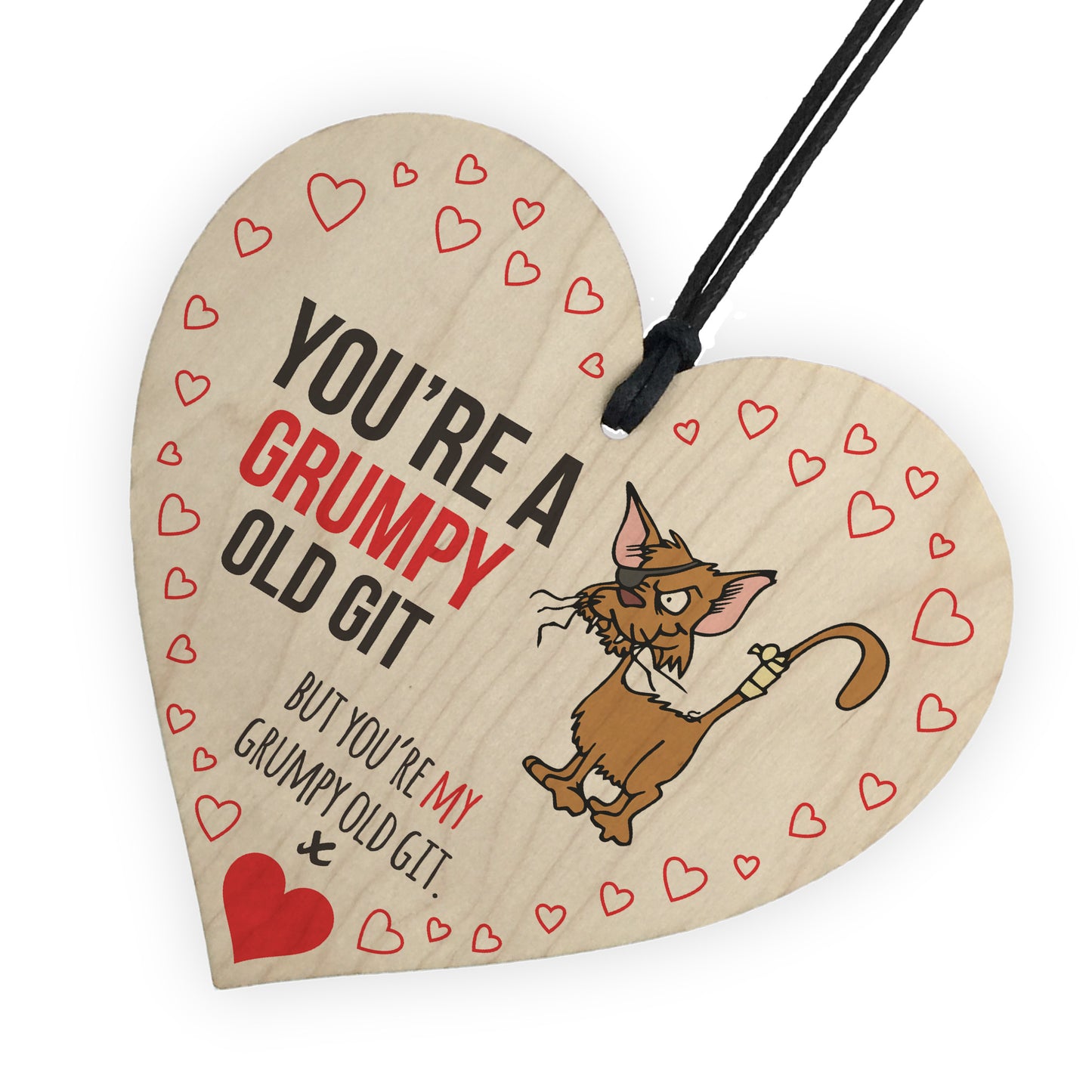 You're My Grumpy Old Git Novelty Wooden Hanging Heart