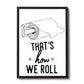 Bathroom Quote Print Framed Bathroom Print Funny Bathroom Art