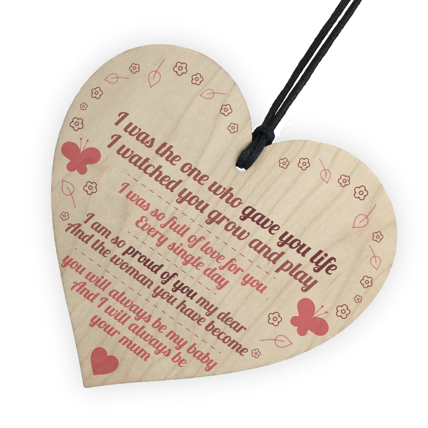 Gave You Life Wooden Hanging Heart Plaque Daughters Love Gift