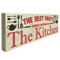Best Party Always Happens In The Kitchen Freestanding Plaque
