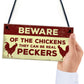 Beware Of The Chickens Sign For Gate Chicken Coop Hen House