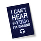 Cant Hear You Im Gaming Novelty Gaming Poster Print Games Room
