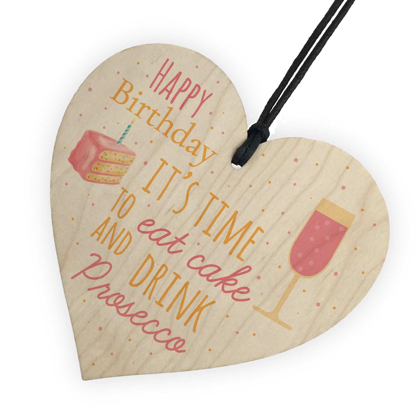 Prosecco Happy Birthday Wooden Heart Mum Daughter Best Friend