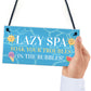 Novelty Lazy Spa Hanging Decor Sign Hot Tub Decor Garden Sign