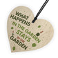 What Happens In The Garden Wooden Heart Plaque Gardening Sign