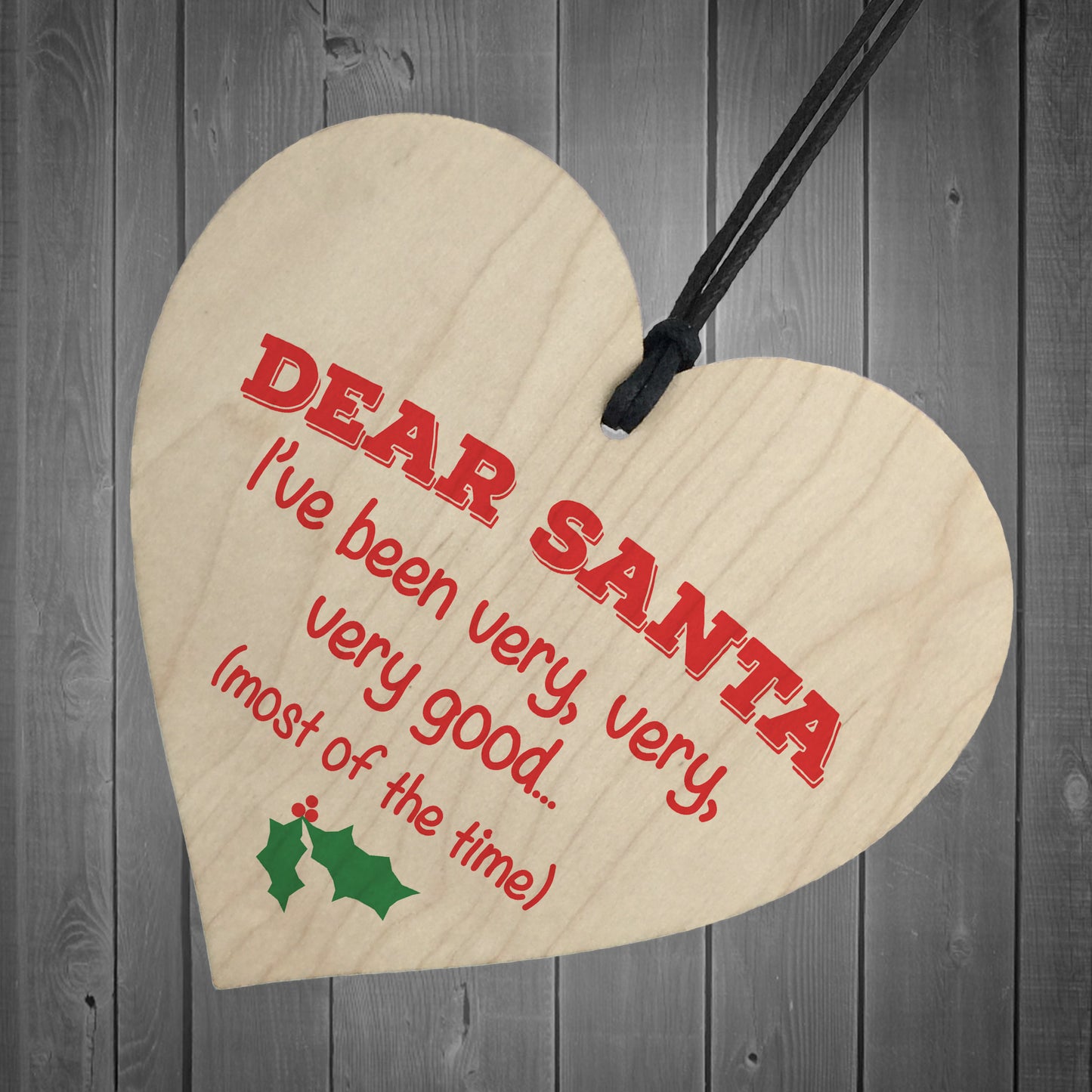 Dear Santa Very Good Novelty Wooden Hanging Heart Plaque