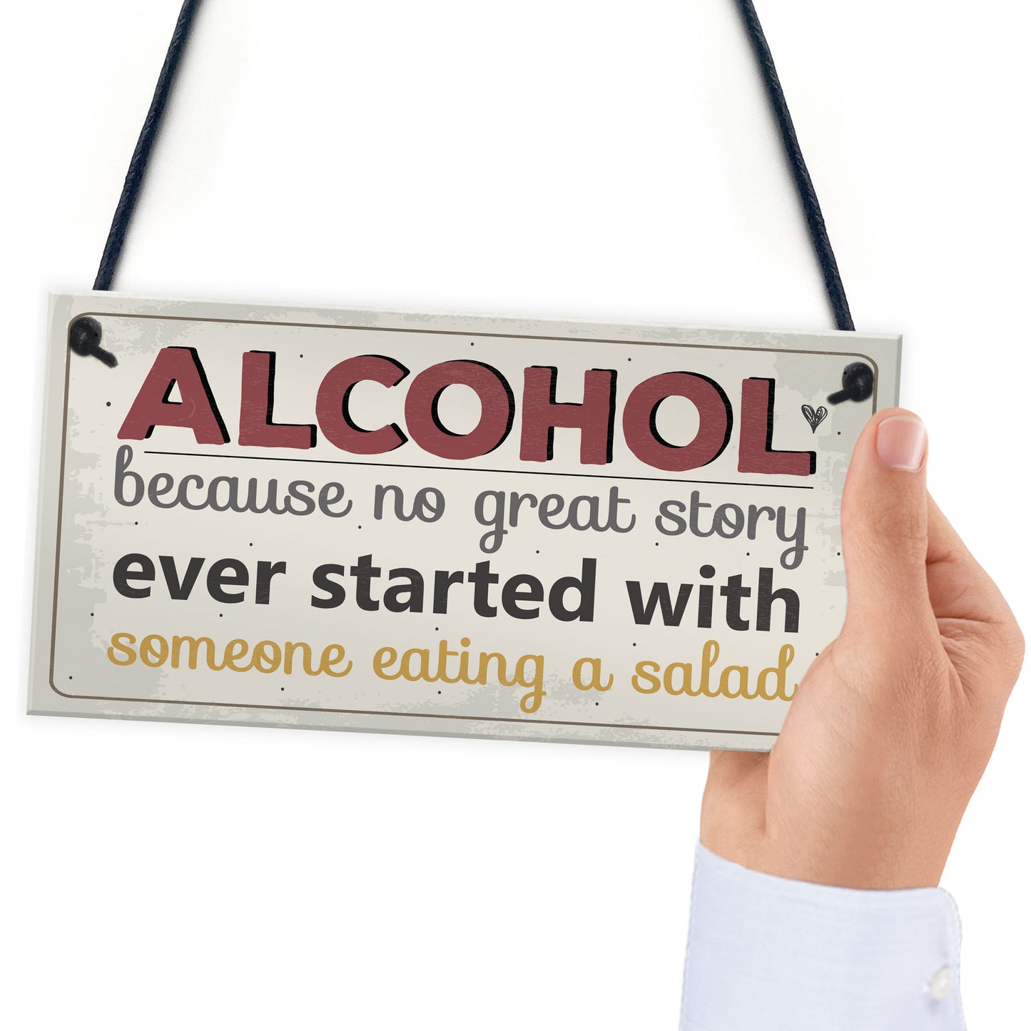 Alcohol Great Stories Novelty Hanging Plaque Friendship Sign