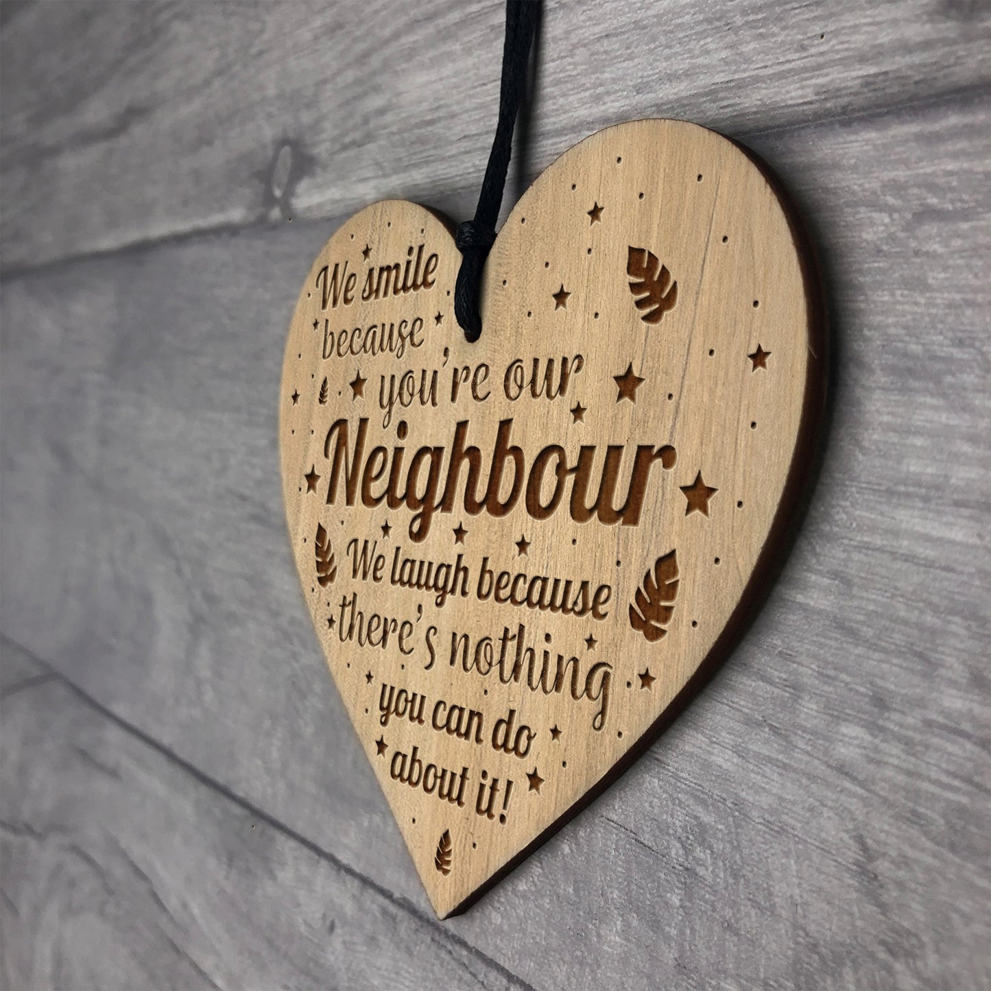 Funny Gift For Neighbour Engraved Wood Heart New Home Gift