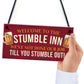 Stumble Inn Garden Bar Hanging Sign Alcohol Man Cave Beer Gin