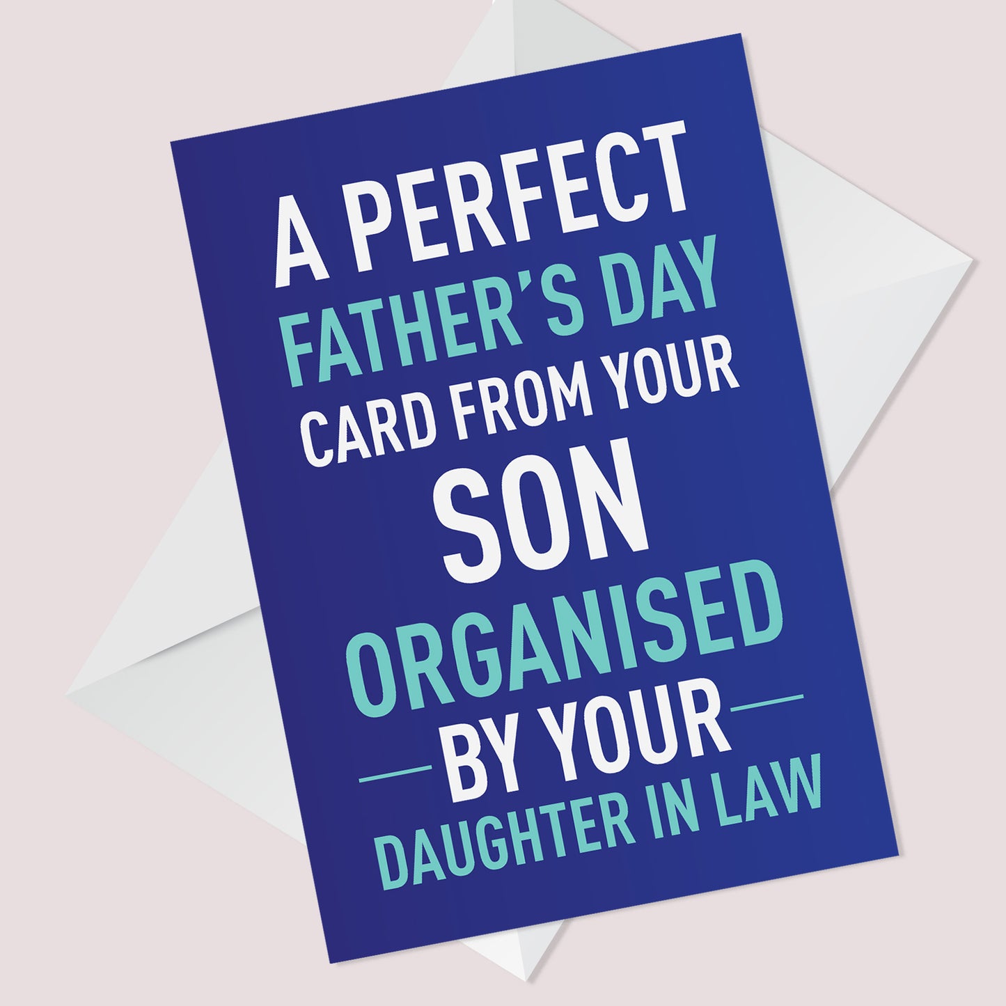 Funny Fathers Day Card From Son Bought By Daughter In Law