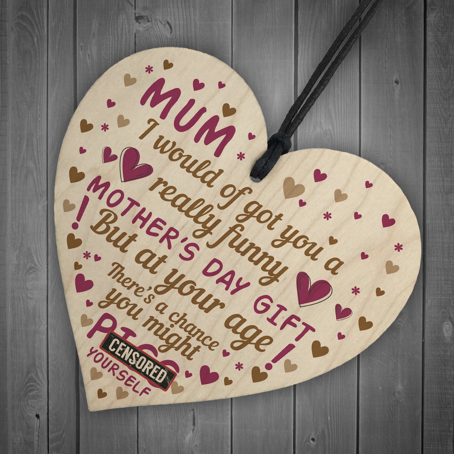 Funny Rude Mothers Day Gift Wooden Heart Mum Cheeky Gift