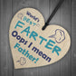 Novelty Fathers Day Sign Funny Dad Gift For Birthday Wood Heart