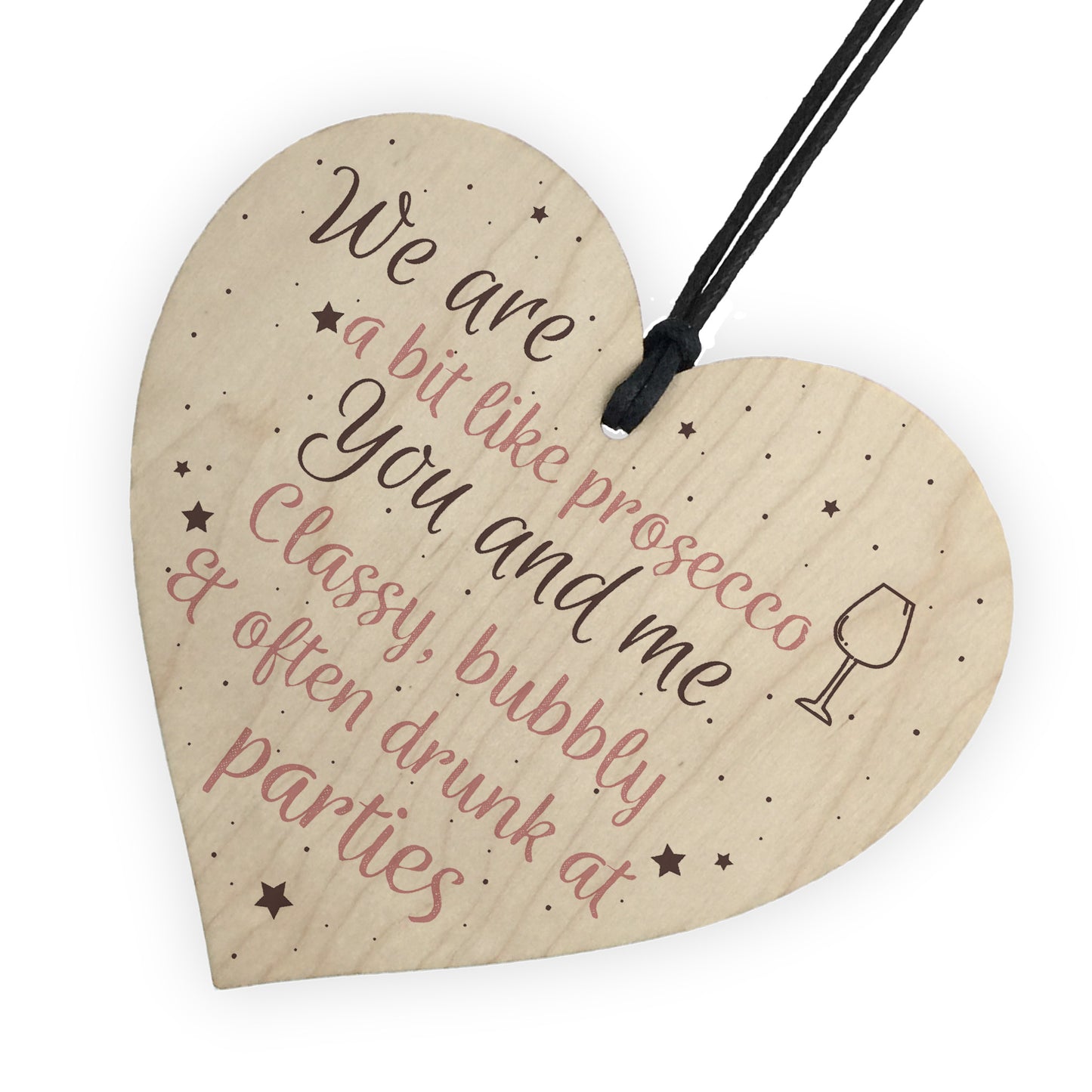 Prosecco Gift Friendship Best Friend Sign Wooden Heart Plaque