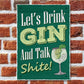 Funny Gin Sign Lets Drink Gin Funny Friendship Gift Home Bar